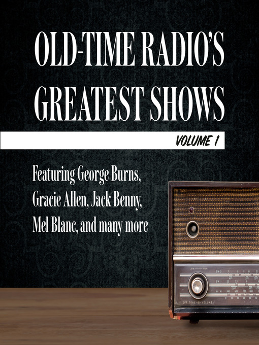 Title details for Old-Time Radio's Greatest Shows by Carl Amari - Available